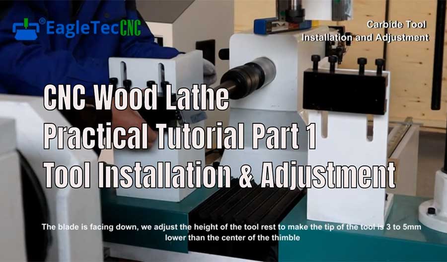 Practical CNC Wood Lathe Tutorials – Part 1: How to Install and Adjust Tools on Wood Lathe Properly