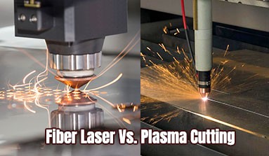 Fiber Laser Vs. Plasma Cutting, How Do You Choose?