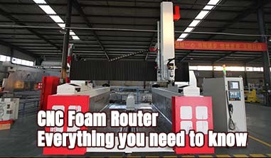 CNC Foam Router: Everything You Need to Know Before Purchase