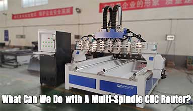 What Can We Do with A Multi-Spindle CNC Router?