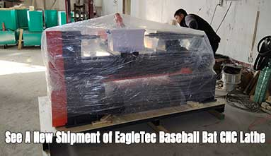 See A New Shipment of EagleTec Baseball Bat CNC Lathe