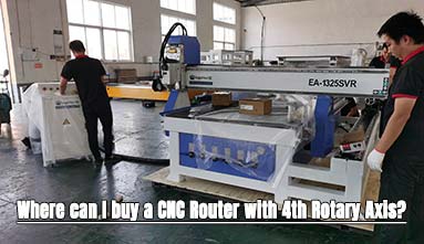 Where Can I Buy A CNC Router With 4th Rotary Axis?
