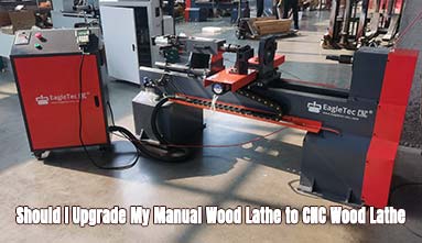 Should I Upgrade My Manual Wood Lathe to CNC Wood Lathe
